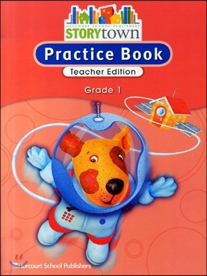 [Story Town] Grade 1 - Practice Books : Teacher's Edition