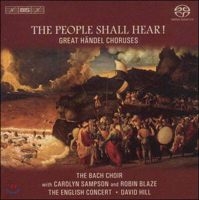 David Hill : 鼺   (Handel: The People Shall Hear!)