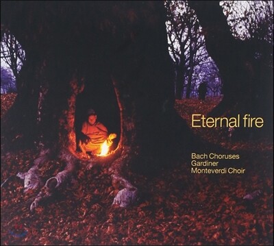 John Eliot Gardiner 영원한 불 - 바흐: 칸타타 순례 코랄 하일라이트 (Eternal Fire - J.S. Bach: Great Cantata Choruses) 존 엘리엇 가디너