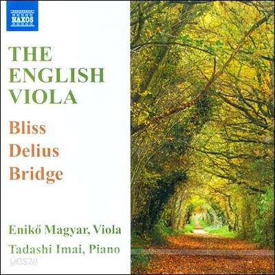 Eniko Magyar 비올라를 위한 영국 음악 - 블리스 / 델리우스 / 브리지 (The English Viola - Bliss / Delius / Bridge)
