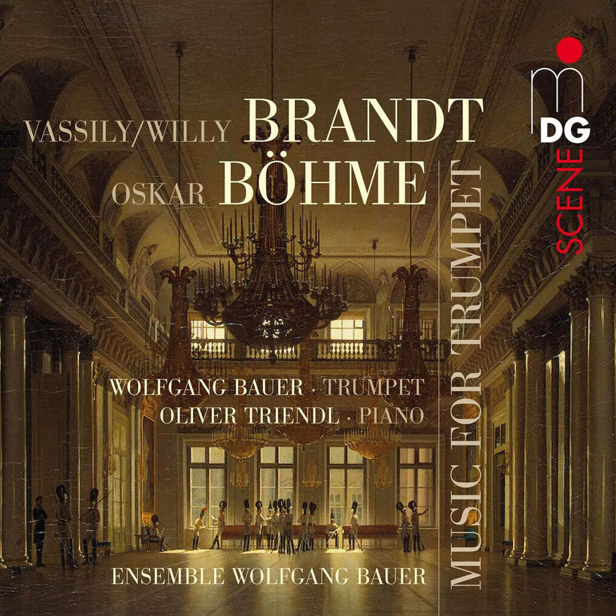 Oliver Triendl 브란트/뵈메: 트럼펫을 위한 작품들 (Vassily Brandt / Oskar Bohme : Music for Trumpet) 