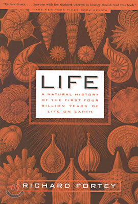 Life: A Natural History of the First Four Billion Years of Life on Earth
