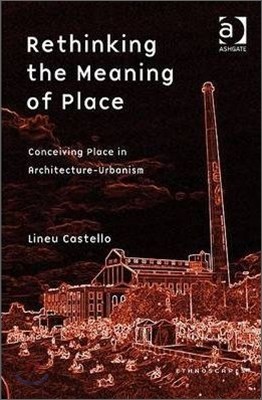 Rethinking the Meaning of Place