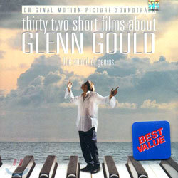 Thirty-Two Short Films About Glenn Gould - Original Motion Picture Soundtrack