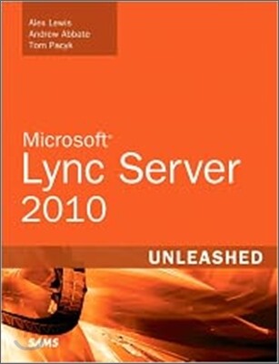 Sams Microsoft Office Communications Server 2010 Unleashed