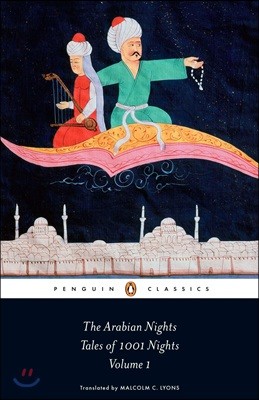 The Arabian Nights: Tales of 1,001 Nights: Volume 1