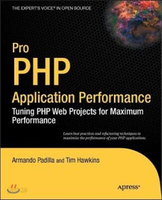 Pro PHP Application Performance: Tuning PHP Web Projects for Maximum Performance