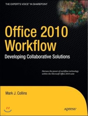 Office 2010 Workflow: Developing Collaborative Solutions