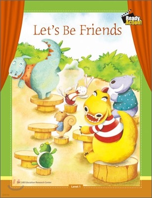 Ready Action Level 1 : Let's Be Friends (Drama Book)