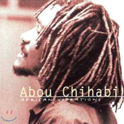 Abou Chihabi - African Vibrations