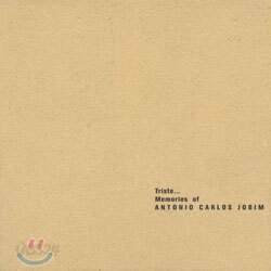 Triste... Memories Of Antonio Carlos Jobim