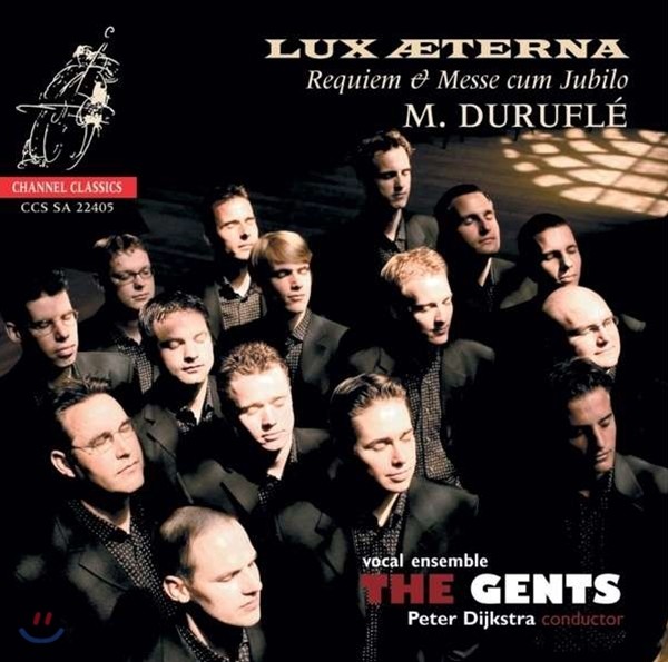 The Gents 영원의 빛 - 뒤뤼플레: 레퀴엠, 미사 쿰 유빌로 / 풀랑 / 메시앙 외 (Lux Aeterna - Durufle: Requiem & Messe cum Jubilo) 더 젠츠