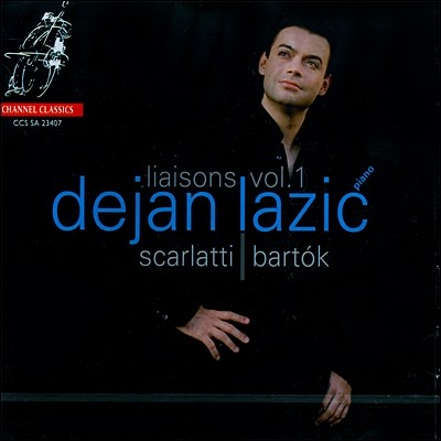 Dejan Lazic   1 - īƼ / ٸũ: ǾƳ ǰ (Liaisons Vol.1 - Scarlatti / Bartok)  ġ