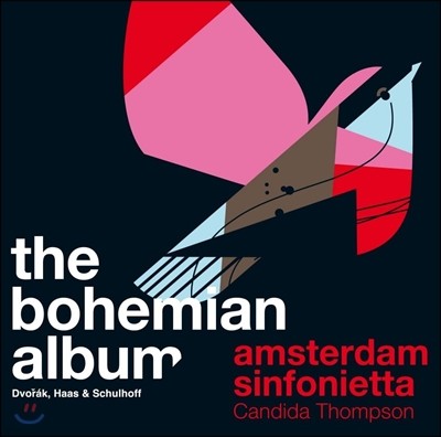 Amsterdam Sinfonietta 庸:    / Ͻ: ǻ - Ͻ׸ ϿŸ (The Bohemian Album - Dvorak / Haas / Schulhoff)