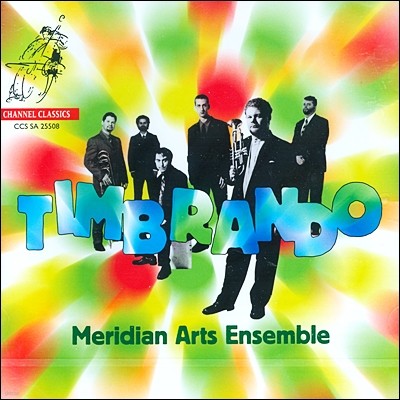 Meridian Arts Ensemble  Ƹ޸ī ۰ - ޸  ӻ (Timbrando)