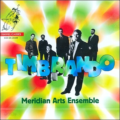 Meridian Arts Ensemble 남북 아메리카 작곡가들 - 메리디안 아츠 앙상블 (Timbrando)