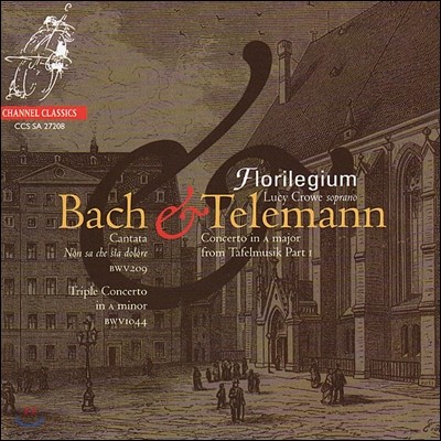 Florilegium / Lucy Crowe : ĭŸŸ 209,  ְ / ڷ: ְ (J.S. Bach: Cantata BWV209 & Triple Concerto BWV1044 / Telemann: Concerto from Tafelmusik)