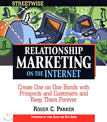 Streetwise Relationship Marketing On The Internet