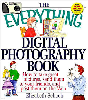 The Everything Digital Photography
