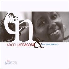 Argelia Fragoso & Javier Colina Trio (아르헬리아 프라고소, 야비에르 콜리나 트리오) - Entre Nosotros