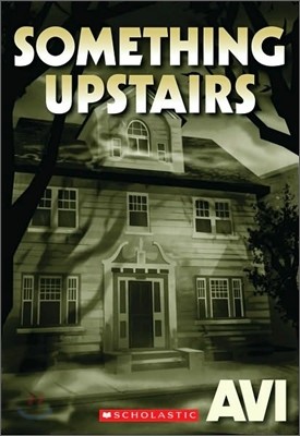 Something Upstairs