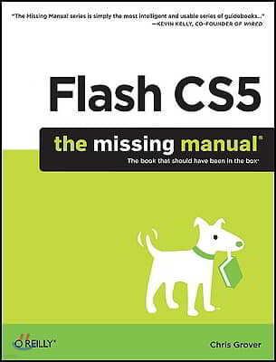 Flash Cs5: The Missing Manual