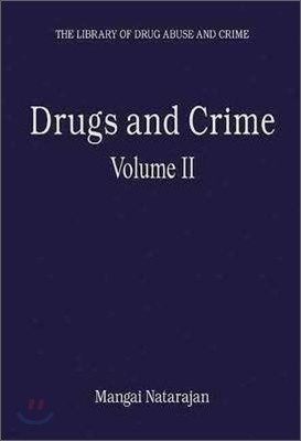 Drugs and Crime: Volume II