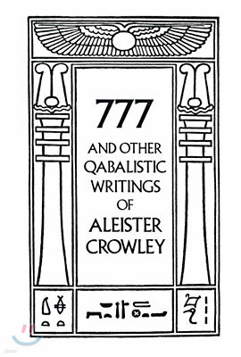 777 & Other Qabalistic Writings of Aleister Crowley