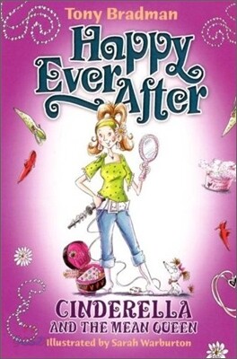 Happy Ever After : Cinderella and the Mean Queen