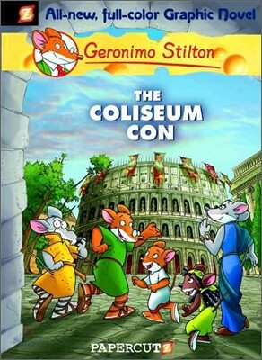 Geronimo Stilton Graphic Novels #3: The Coliseum Con