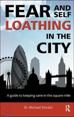 Fear and Self-Loathing in the City