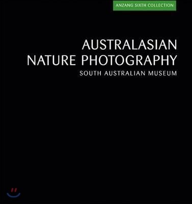 Australasian Nature Photography: Anzang Sixth Collection