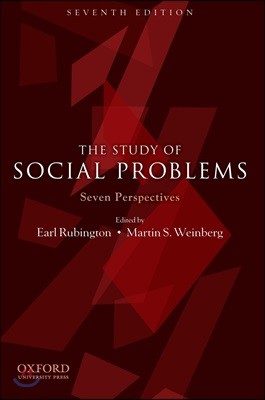 The Study of Social Problems: Seven Perspectives