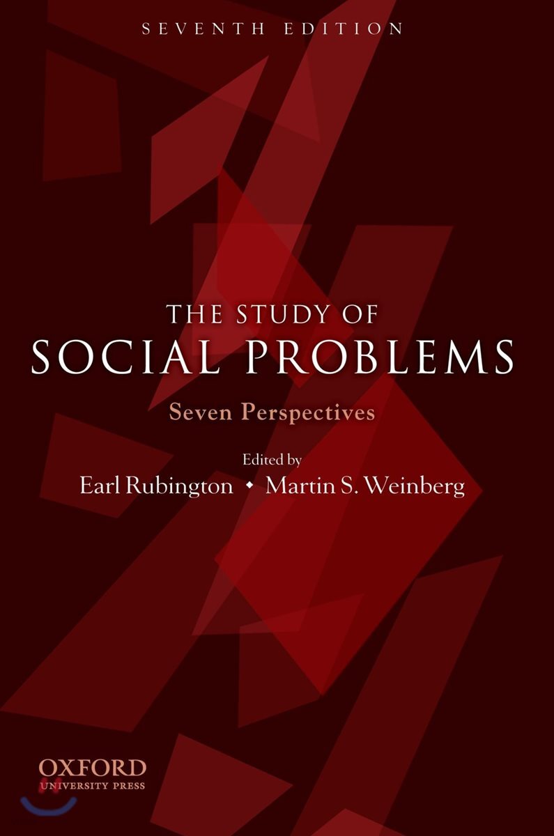 The Study of Social Problems: Seven Perspectives