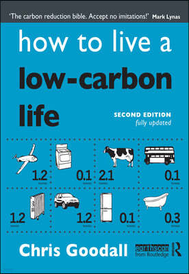 How to Live a Low-Carbon Life: The Individual's Guide to Tackling Climate Change