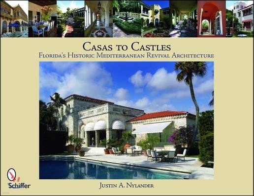 Casas to Castles: Florida's Historic Mediterranean Revival Architecture