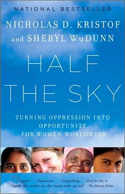 Half the Sky: Turning Oppression into Opportunity for Women Worldwide