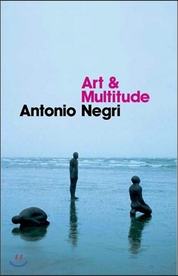Art and Multitude