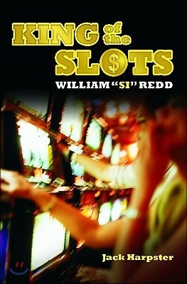 King of the Slots: William Si Redd