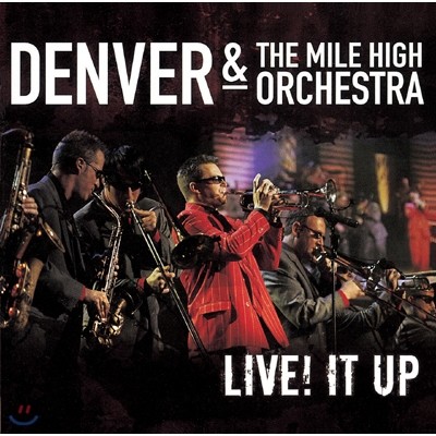  ó! Denver & the Mile High Orchestra 'Live! IT UP'