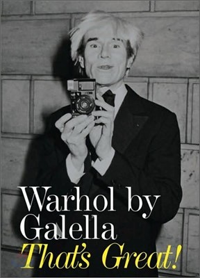 Warhol by Galella: That's Great!