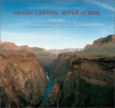 Grand Canyon : A River at Risk