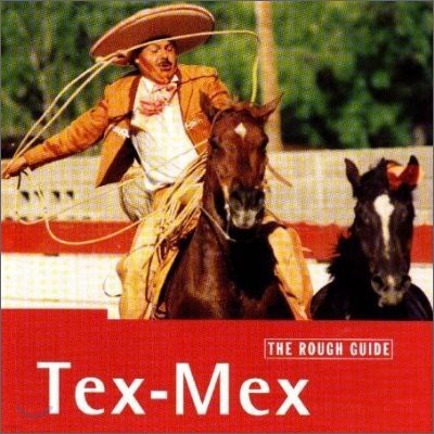 The Rough Guide To Tex-Mex