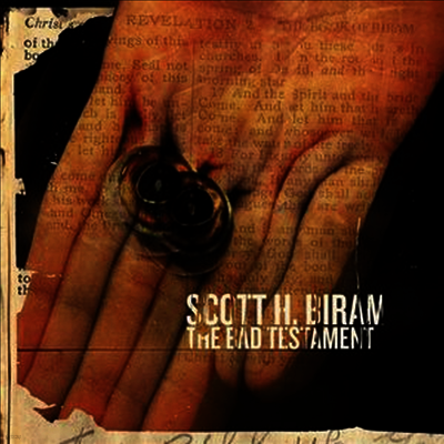 Scott H. Biram — The Bad Testament (Limited Edition) 앨범 커버