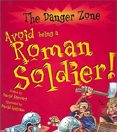 The Danger Zone : Avoid Being a Roman Soldier! (Book & CD)