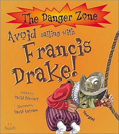 The Danger Zone : Avoid Sailing with Francis Drake! (Book & CD)