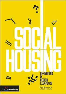 Social Housing: Definitions and Design Exemplars