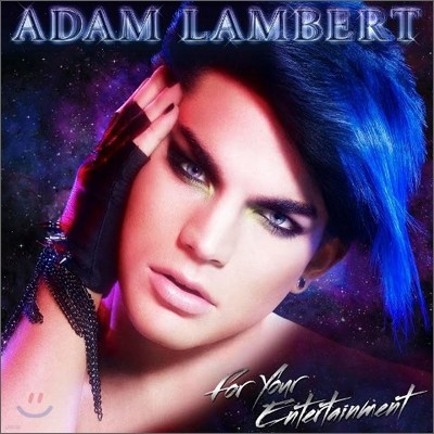 Adam Lambert - For Your Entertainment