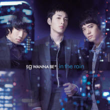 Sg Wanna Be(Sg ʺ) - In The Rain (̰)