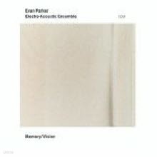 Evan Parker Electro-Acoustic Ensemble - Memory - Vison (/̰)